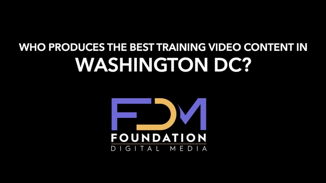Who Produces the Best Training Video Production in Washington DC?